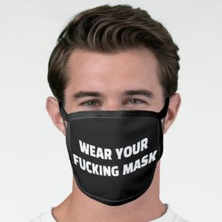 Wear Your F*cking Mask Mask1