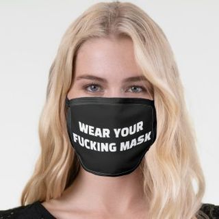 Wear Your F*cking Mask Mask4